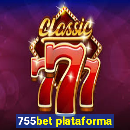 755bet plataforma